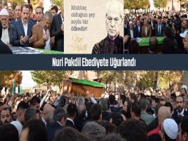 Nuri Pakdil Ebediyete Uğurlandı