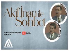 Akif İnan İle Sohbet: Mehmet Akif İnan & Abdurrahim Karakoç