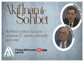 Akif İnan İle Sohbet: Mehmet Akif İnan & Erdem Bayazıt